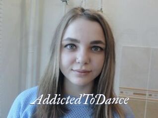 AddictedToDance