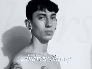 Andrew_Skinny