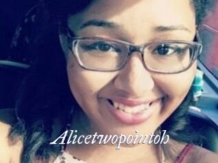 Alicetwopointoh