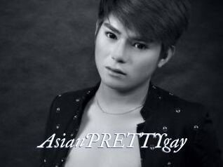 AsianPRETTYgay