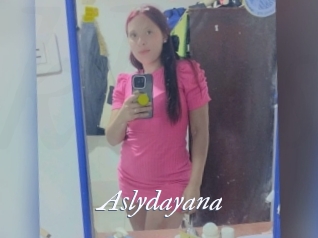 Aslydayana