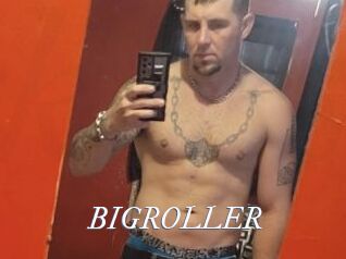 BIGROLLER