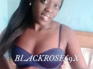 BLACKROSE69X