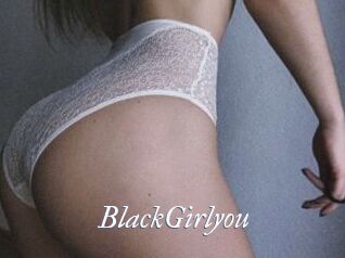 BlackGirlyou