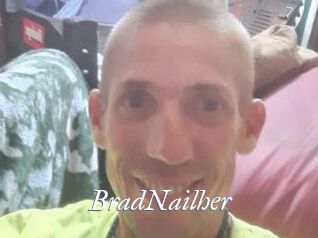 BradNailher