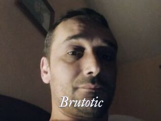 Brutotic