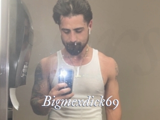 Bigmexdick69