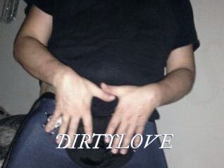 DIRTYLOVE