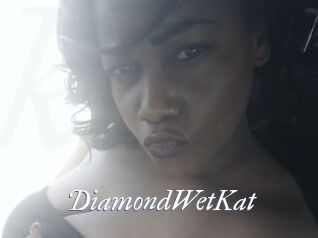 DiamondWetKat