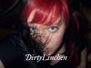 DirtyLinchen