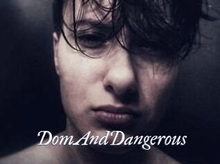 DomAndDangerous