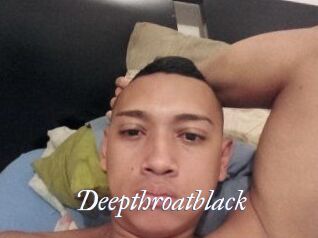 Deepthroatblack