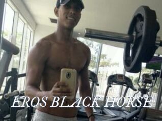 EROS_BLACK_HORSE