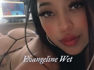 Evangeline_Wet