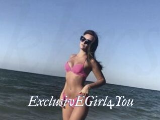 ExclusivEGirl4You