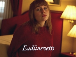 Eadlinevetts