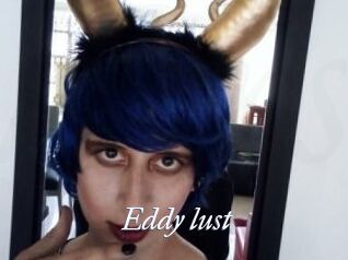 Eddy_lust