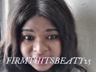 FIRMTIIITSBEATY25