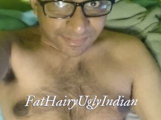 FatHairyUglyIndian