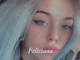 Feliciaaa