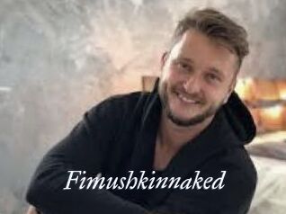 Fimushkinnaked