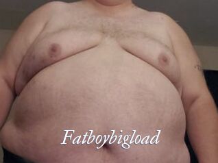 Fatboybigload