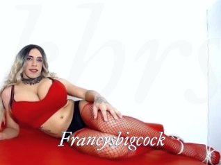 Francysbigcock