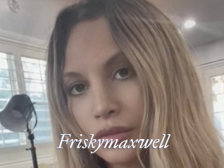 Friskymaxwell