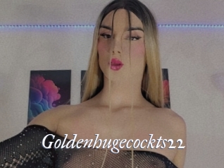 Goldenhugecockts22