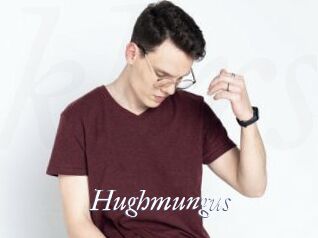 Hughmungus