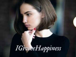 IGiveeeHappiness