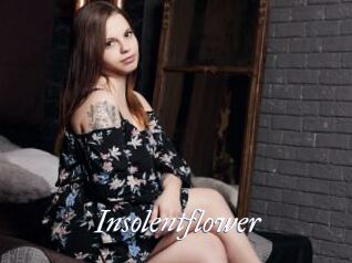 Insolentflower