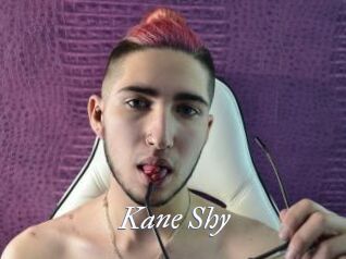 Kane_Shy