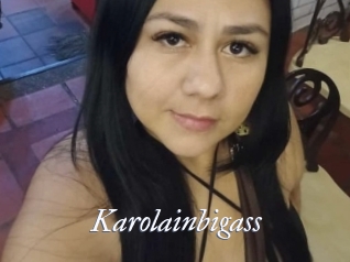 Karolainbigass