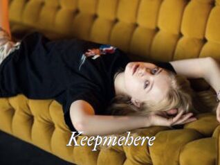 Keepmehere