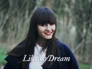 LikeMyDream