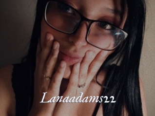 Lanaadams22