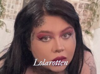 Lolarotten