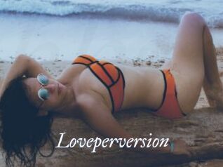 Loveperversion