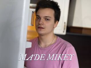 MADE_MIKEY