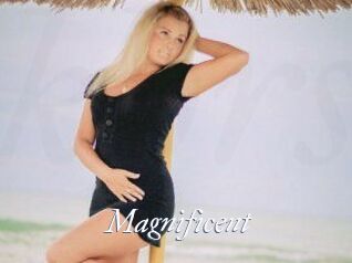 Magnificent