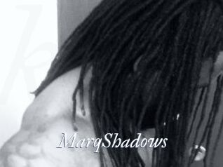 MarqShadows