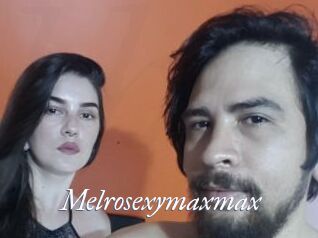 Melrosexymaxmax