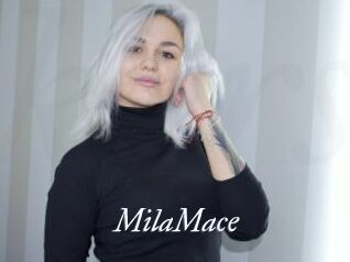 MilaMace