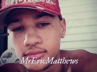 MrEricMatthews