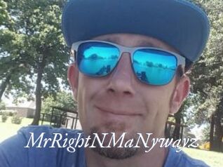 MrRightNMaNywayz