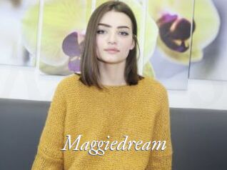 Maggiedream