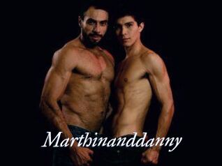 Marthinanddanny