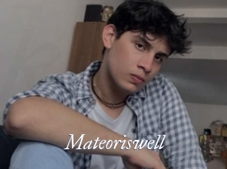 Mateoriswell