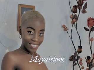 Mayaislove